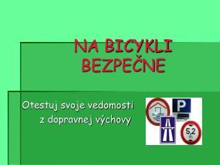 NA BICYKLI BEZPEČNE