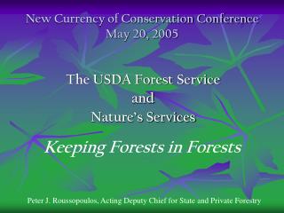 New Currency of Conservation Conference May 20, 2005