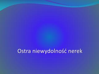 Ostra niewydolność nerek