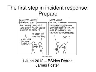 The first step in incident response: Prepare