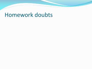 Homework doubts