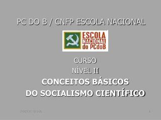 PC DO B / CNFP ESCOLA NACIONAL