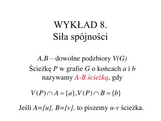 WYKŁAD 8. Siła spójności