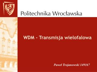 WDM - Transmisja wielofalowa