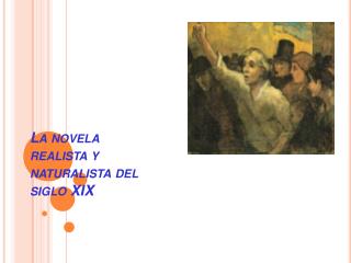 La novela realista y naturalista del siglo XIX