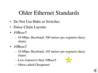 Older Ethernet Standards