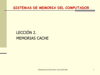 SISTEMAS DE MEMORIA DEL COMPUTADOR