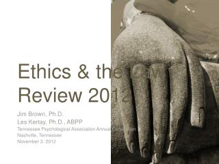 Ethics &amp; the Law Review 2012