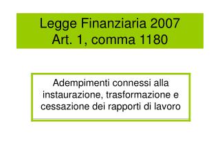 Legge Finanziaria 2007 Art. 1, comma 1180