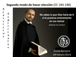 Segundo modo de hacer elección (EE 184-188)