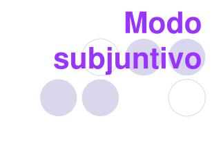 Modo subjuntivo