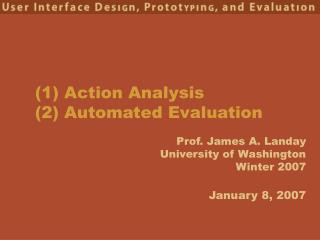 (1) Action Analysis (2) Automated Evaluation