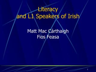 Literacy and L1 Speakers of Irish
