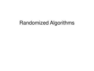 Randomized Algorithms