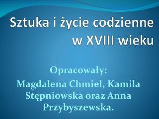 Sztuka i życie codzienne w XVIII wieku