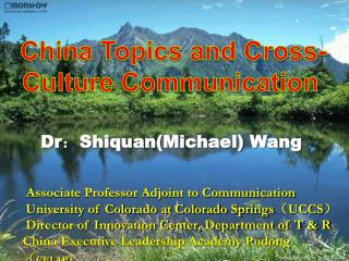 Dr ： Shiquan(Michael) Wang Associate Professor Adjoint to Communication