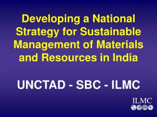 Developing a National Strategy for Sustainable Management of Materials and Resources in India