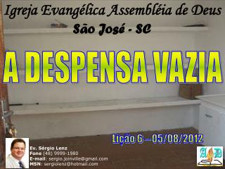 Igreja Evangélica Assembléia de Deus São José - SC