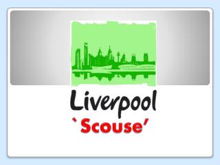 ` Scouse ’