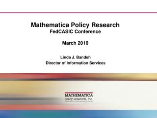 Mathematica Policy Research FedCASIC Conference March 2010