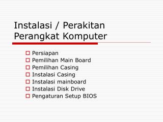 Instalasi / Perakitan Perangkat Komputer