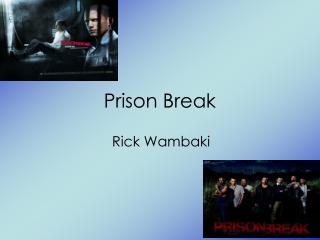 Prison Break