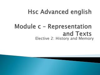 Hsc Advanced english Module c – Representation and Texts