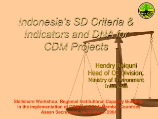 Indonesia’s SD Criteria &amp; Indicators and DNA for CDM Projects