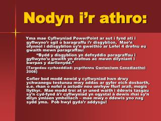 Nodyn i’r athro: