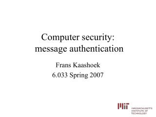 Computer security: message authentication