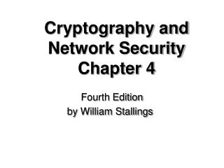 Cryptography and Network Security Chapter 4