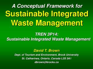 A Conceptual Framework for Sustainable Integrated Waste Management