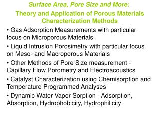 Surface Area, Pore Size and More : 