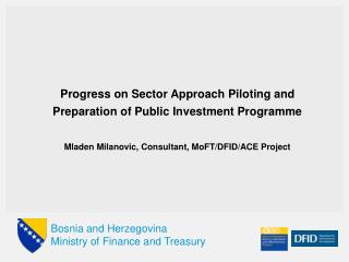 Progress on Sector Approach Piloting and Preparation of Public Investment Programme