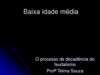 Baixa idade média