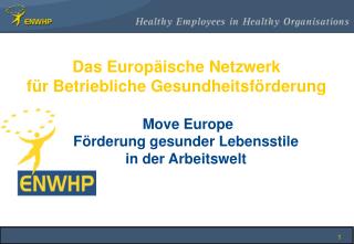 Das Europäische Netzwerk für Betriebliche Gesundheitsförderung