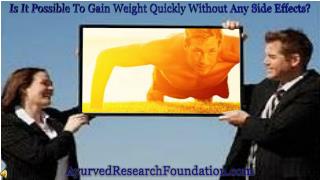 Is It Possible To Gain Weight Quickly Without Any Side Effec