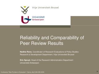 Reliability and Comparability of Peer Review Results