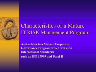 Characteristics of a Mature IT RISK Management Program