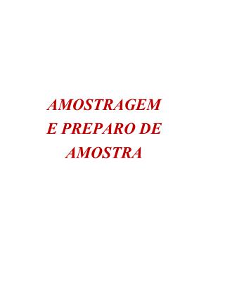 AMOSTRAGEM E PREPARO DE AMOSTRA