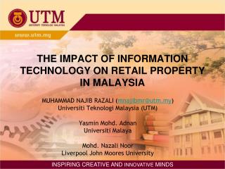 THE IMPACT OF INFORMATION TECHNOLOGY ON RETAIL PROPERTY IN MALAYSIA