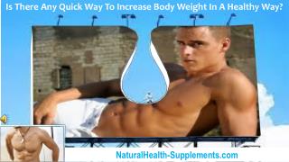 Is There Any Quick Way To Increase Body Weight In A Healthy