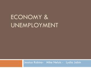 Economy &amp; Unemployment