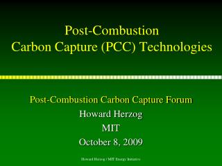 Post-Combustion Carbon Capture (PCC) Technologies