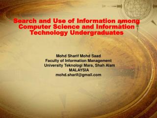 Search and Use of Information among Computer Science and Information Technology Undergraduates