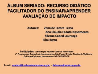 ÁLBUM SERIADO: RECURSO DIDÁTICO FACILITADOR DO ENSINAR/APRENDER AVALIAÇÃO DE IMPACTO