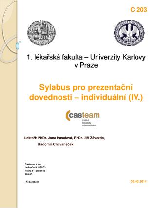 C 203 1. lékařská fakulta – Univerzity Karlovy v Praze