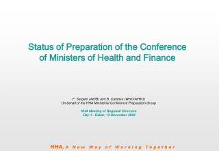 Status of Preparation of the Conference of Ministers of Health and Finance