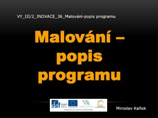 VY_III/2_INOVACE_36_Malování-popis programu