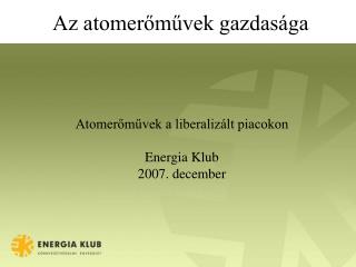 Az atomerőművek gazdasága